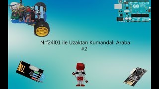 NRF24L01 İle Uzaktan Kumandalı Araba 2  Arduino nRF24L01 Uzaktan Kontrol [upl. by Nomed]