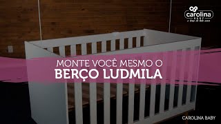 Como montar o berço 3 x 1 Ludmila da Carolina Baby [upl. by Dutch]