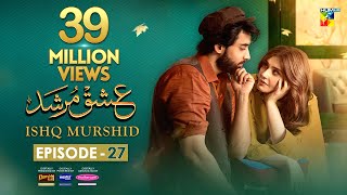 Ishq Murshid  Episode 27 𝐂𝐂  07 Apr 24  Sponsored By Khurshid Fans Master Paints amp Mothercare [upl. by Mlohsihc817]