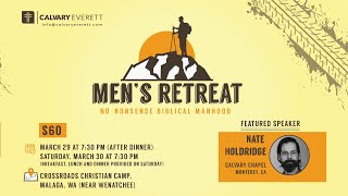 The No Nonsense Biblical Man  Part 3 with Nate Holdridge  2019 Central Wash CC Mens Retreat [upl. by Hellene]