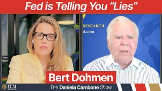 The Fed is Lying We’re Headed for Times Worse Than Great Depression Warns Insider Bert Dohmen [upl. by Calva862]