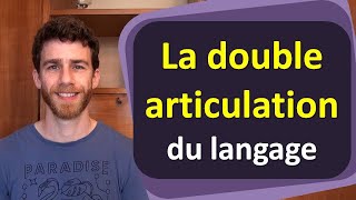 Cours de linguistique  la double articulation [upl. by Ahsaz]