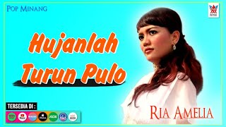 Ria Amelia  Hujanlah Turun Pulo Official Video  Lagu Minang Populer [upl. by Kendyl]