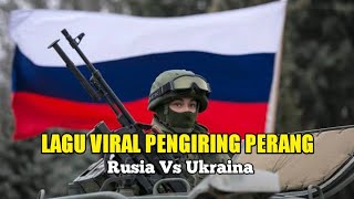 Bikin Semangat lagu viral pengiring perang Rusia vs Ukraina Moskowterjemahan [upl. by Lierbag698]