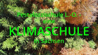 Die Pestalozzischule LO  eine KLIMASCHULE in Sachsen [upl. by Canter]