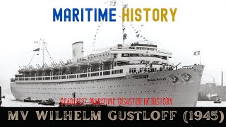 MV Wilhelm Gustloff 1945 The Deadliest Maritime Disaster in History S1 EP4 [upl. by Genesia]