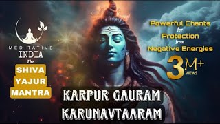 KARPUR GAURAM KARUNAVTARAM CHANTING 108 Times  Peaceful SHIVA MANTRA for Inner Peace and PROTECTION [upl. by Sutsugua935]