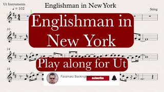 Englishman in New York  Sting  Play along for Ut Instruments [upl. by Eiram]