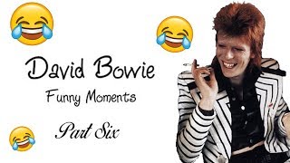 David Bowie  Funny Moments  Part Six [upl. by Charline]