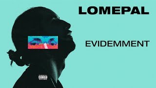 Lomepal  Evidemment lyrics video [upl. by Ettelloc]