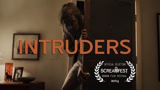 Intruders  Scary Short Horror Film  Screamfest [upl. by Vin]