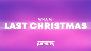 Wham  Last Christmas Lyrics [upl. by Esilegna981]