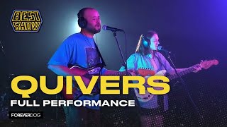 Quivers  Live on The Best Show Full Performance [upl. by Nichani]