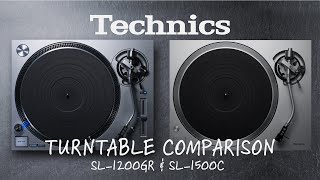 Technics SL1500C vs Technics SL1200GR  Which turntable is the best for you [upl. by Illene]