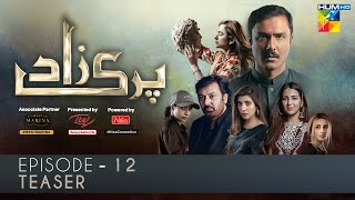 Parizaad Episode 12  Teaser  Presented By ITEL Mobile NISA Cosmetics amp West Marina  HUM TV Drama [upl. by Noyrb]