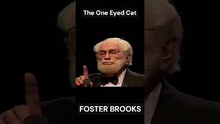 FOSTER BROOKS  The One Eyed Cat fosterbrooks randybrooks [upl. by Lander]