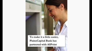 PlainsCapital  Allpoint ATMs [upl. by Ynnos975]