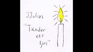 JJ Ulius – Tänder Ett Ljus Happiest Place [upl. by Akym741]