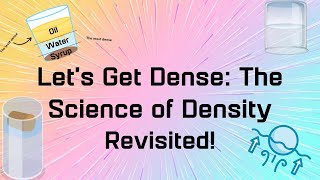 Let’s Get Dense The Science of Density Revisited [upl. by Nance]