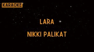 Nikki Palikat  Lara Karaoke [upl. by Zug]