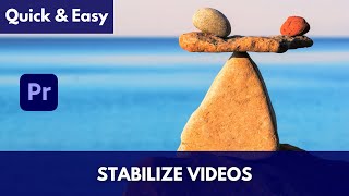 How to Stabilize Shaky Videos in Adobe Premiere [upl. by Ahsiken321]