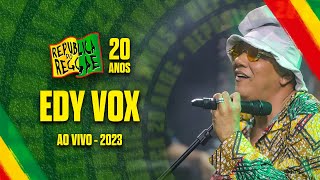 EDY VOX AO VIVO NA REPÚBLICA DO REGGAE 2023 [upl. by Enylrac]