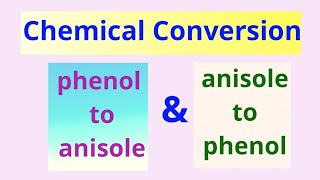 How to convert phenol to anisole  Anisole to phenol  chemical conversion  class 12 [upl. by Vories]