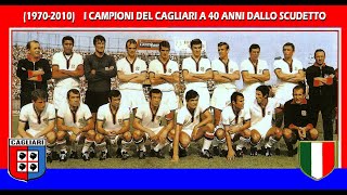 1970  2010 i campioni del Cagliari a 40 anni dallo scudetto [upl. by Rollo481]