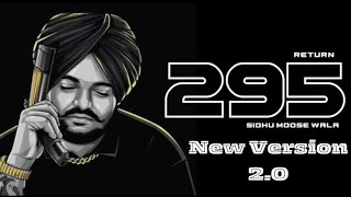 295 Sidhu Moose Wala 20 New Version  295 Sidhu Moose Wala  The Kidd  Moosetape  295 Remix [upl. by Lunseth]