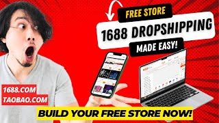 1688 Dropshipping  Easy Steps to Build Your Free Store to Dropship from 1688 and Taobao [upl. by Atihcnoc]