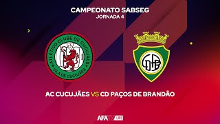 AC CUCUJÃES vs CD PAÇOS DE BRANDÃO  JORNADA 4 [upl. by Bertrand]