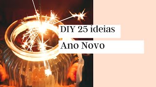 DIY 25 ideias simples de decoração ano novo e réveillon I CASA CLEAN [upl. by Tremain433]