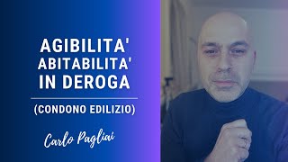 Agibilità e Abitabilità in deroga nel Condono Edilizio [upl. by Oranneg]