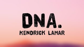 DNA  Kendrick Lamar Lyrics 🎃 [upl. by Armil]