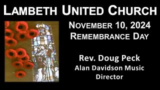 Nov 10 2024  Remembrance Sunday  Service for Lambeth United Church [upl. by Ehtyaf]