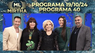 LA NOCHE DE MIRTHA  Programa 191024  PROGRAMA 40  TEMPORADA 2024 [upl. by Hilten]