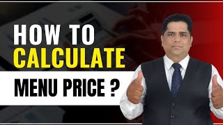 how to calculate menu price of your restaurant  sanjay jha  restaurant management [upl. by Audun84]