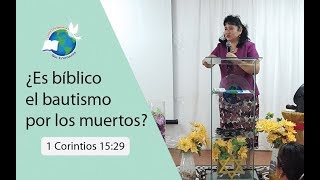 ¿Es biblico el bautismo por los muertos 1 Corintios 1529 [upl. by Crowell]