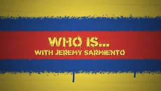 Who Is With Jeremy Sarmiento [upl. by Bowe]