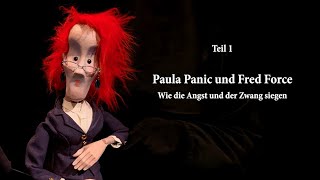 Paula Panic und Fred Force Wie die Angst und der Zwang siegen [upl. by Rigdon]