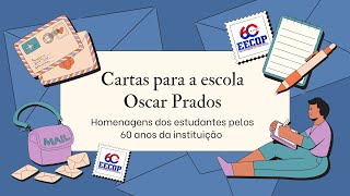 OSCAR PRADOS 60 ANOS Cartas vencedoras do concurso de redação em homenagem à escola Oscar Prados [upl. by Ruhtracm]