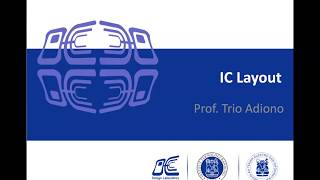 Analisis Perancangan IC Digital Std Cell IC Layout Prof Trio Adiono ITB [upl. by Gelhar]