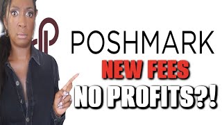 Poshmark New Fees EXPLAINED in Detail  Why Sellers are Furious🤬 [upl. by Marylee]