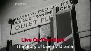 Time Shift  Live On The Night  BBC4 2005  Live TV drama production documentary [upl. by Sosanna]