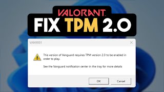 How to Fix Valorant TPM 20 Without BIOS VAN9001 Windows 11 Fix [upl. by Brecher344]