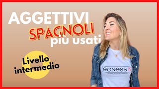 Spagnolo livello intermedio VOCABOLARIO AGGETTIVI [upl. by Steep]