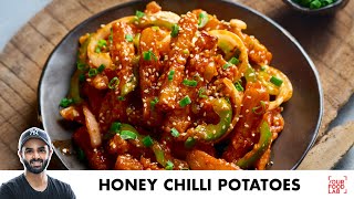 Crispy Honey Chilli Potatoes  क्रिस्पी हनी चिल्ली पोटेटोस  Chef Sanjyot Keer [upl. by Arhez188]