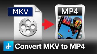 How to convert MKV to MP4 [upl. by Auqenahc]