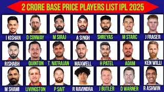 IPL Auction 2025  All Marquee Players list  2 Crore base price players in IPL 2025 Auction [upl. by Adler]