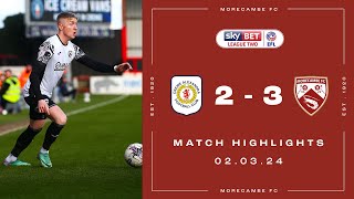 Highlights  Crewe Alexandra 2 Morecambe 3 [upl. by Nerro]